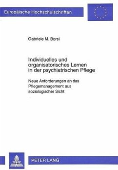 Individuelles und organisatorisches Lernen in der psychiatrischen Pflege - Borsi, Gabriele