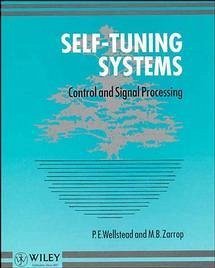 Self-Tuning Systems - Wellstead, P E; Zarrop, M B