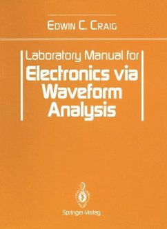 Laboratory Manual for Electronics via Waveform Analysis - Craig, Edwin C.