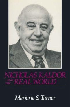 Nicholas Kaldor and the Real World - Turner, Marjorie Shepherd