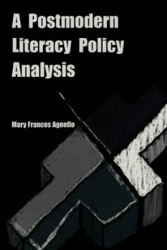 A Postmodern Literacy Policy Analysis - Agnello, Mary Frances