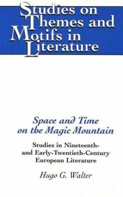 Space and Time on the Magic Mountain - Walter, Hugo