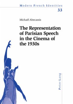The Representation of Parisian Speech in the Cinema of the 1930s - Abecassis, Michael