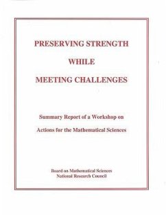 Preserving Strength While Meeting Challenges - National Research Council; Division on Engineering and Physical Sciences; Commission on Physical Sciences Mathematics and Applications; Board on Mathematical Sciences