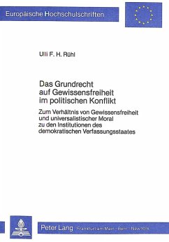 Das Grundrecht auf Gewissensfreiheit im politischen Konflikt - Rühl, Ulli F.H.