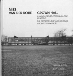 Mies van der Rohe, Crown Hall - Blaser, Werner