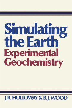 Simulating the Earth - Holloway, J. R.;Wood, B. J.
