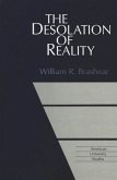 The Desolation of Reality The Desolation of Reality
