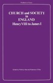 Church and Society in England: Henry VIII to James I