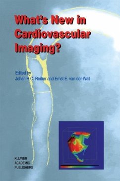 What's New in Cardiovascular Imaging? - Reiber, Johan H C; Vander Wall, E.; Reiber, J H; Wall, Ernst E van der