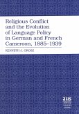 Religious Conflict and the Evolution of Language Policy in German and French Cameroon, 1885-1939