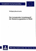 Der immaterielle Vorteilsbegriff der Bestechungsdelikte im StGB