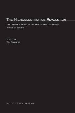The Microelectronics Revolution - Forester, Tom (ed.)