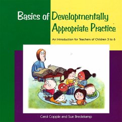 Basics of Developmentally Appropriate Practice - Copple, Carol; Bredekamp, Sue