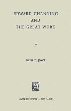 Edward Channing and the Great Work - Joyce, D. D.