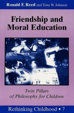 Friendship and Moral Education - Reed, Ann;Johnson, Tony W.