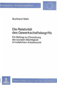 Cover Die Relativität des Gewerkschaftsbegriffs