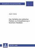 Das Verhältnis der politischen Parteien zur Entnazifizierung in Nordrhein-Westfalen