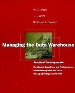 Manging the Data Warehouse - Inmon, William H.; Welch, J. D.; Glassey, Katherine L.