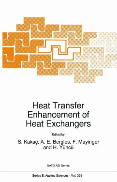 Heat Transfer Enhancement of Heat Exchangers - Kaka‡, Sadik / Bergles, Arthur E. / Mayinger, F. / Yüncü, Hafit (Hgg.)