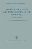 Low-Frequency Waves and Irregularities in the Ionosphere