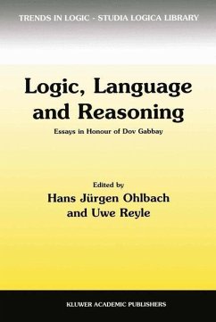Logic, Language and Reasoning - Gabbay, Dov M; Reyle, Uwe; Ohlbach, Hans J; Hans, Jurgen Ohibach