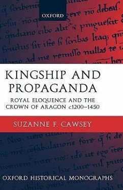 Kingship and Propaganda - Cawsey, Suzanne F