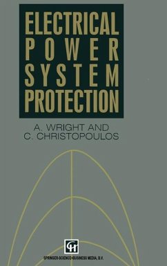 Electrical Power System Protection - Wright, A.; Christopoulos, Christos; Wright; Christopoulos, C.