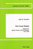 The Great Debate: «Bolshevism» and the Literary Left in Germany, 1917-1930