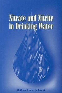 Nitrate and Nitrite in Drinking Water - National Research Council; Division On Earth And Life Studies; Commission On Life Sciences; Committee on Toxicology; Subcommittee on Nitrate and Nitrite in Drinking Water