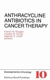 Anthracycline Antibiotics in Cancer Therapy: Proceedings of the International Symposium on Anthracycline Antibiotics in Cancer Therapy, New York, New