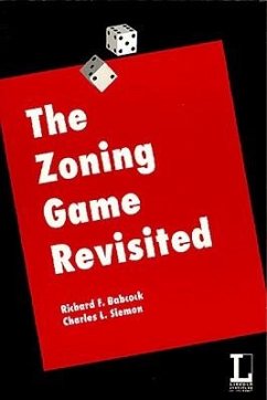 The Zoning Game Revisited - Babcock, Richard F.; Siemon, Charles L.