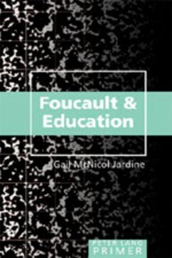 Foucault and Education Primer - Jardine, Gail McNicol