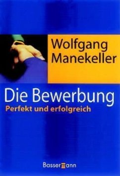 Die Bewerbung - Manekeller, Wolfgang
