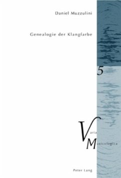 Genealogie der Klangfarbe - Muzzulini, Daniel