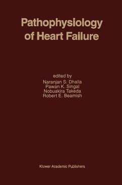 Pathophysiology of Heart Failure - Dhalla, Naranjan S. / Singal, Pawan K. / Takeda, Nobuakira / Beamish, Robert E. (eds.)