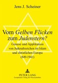Vom 'Gelben Flicken' zum 'Judenstern'? Vom 'Gelben Flicken' zum 'Judenstern'?