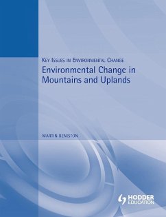 Environmental Change in Mountains and Uplands - Beniston, Martin