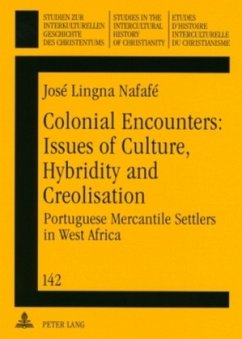 Colonial Encounters: Issues of Culture, Hybridity and Creolisation - Nafafé, José Lingna