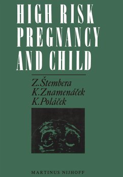 High Risk Pregnancy and Child - Stembera, Z.; Znamenácek, K.; Polácek, K.