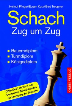 Schach Zug um Zug - Pfleger, Helmut / Kurz, Eugen / Treppner, Gerd