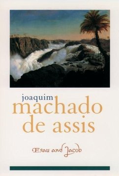 Esau and Jacob - Machado De Assis, Joaquim Maria; Lowe, Elizabeth