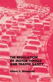 The Regulation of Motor Vehicle and Traffic Safety