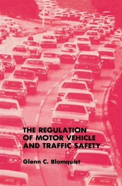 The Regulation of Motor Vehicle and Traffic Safety - Blomquist, Glenn C.