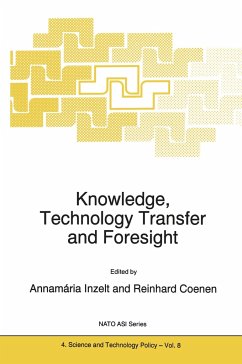 Knowledge, Technology Transfer and Foresight - Inzelt, A. (ed.) / Coenen, R.