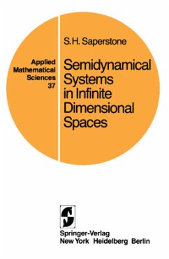 Semidynamical Systems in Infinite Dimensional Spaces - Saperstone, Stephen H.