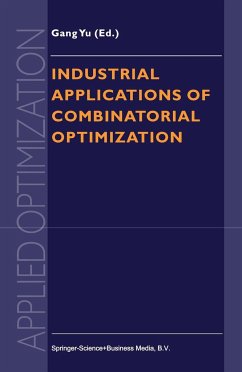 Industrial Applications of Combinatorial Optimization - Gang Yu (ed.)