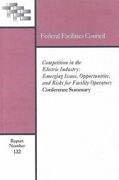 Competition in the Electric Industry - National Research Council; Division on Engineering and Physical Sciences; Federal Facilities Council; Federal Facilities Council Standing Committee on Operations and Maintenance