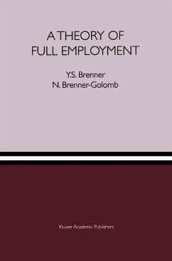 A Theory of Full Employment - Brenner, Y. S.;Brenner-Golomb, N.