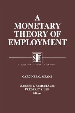 A Monetary Theory of Employment - Means, Gardiner C; Samuels, Warren J; Lee, Lily Xiao Hong